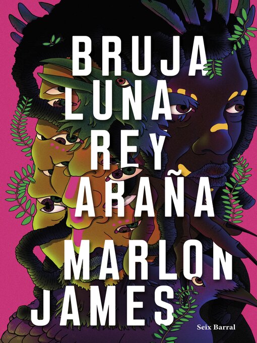 Title details for Bruja Luna, Rey Araña by Marlon James - Available